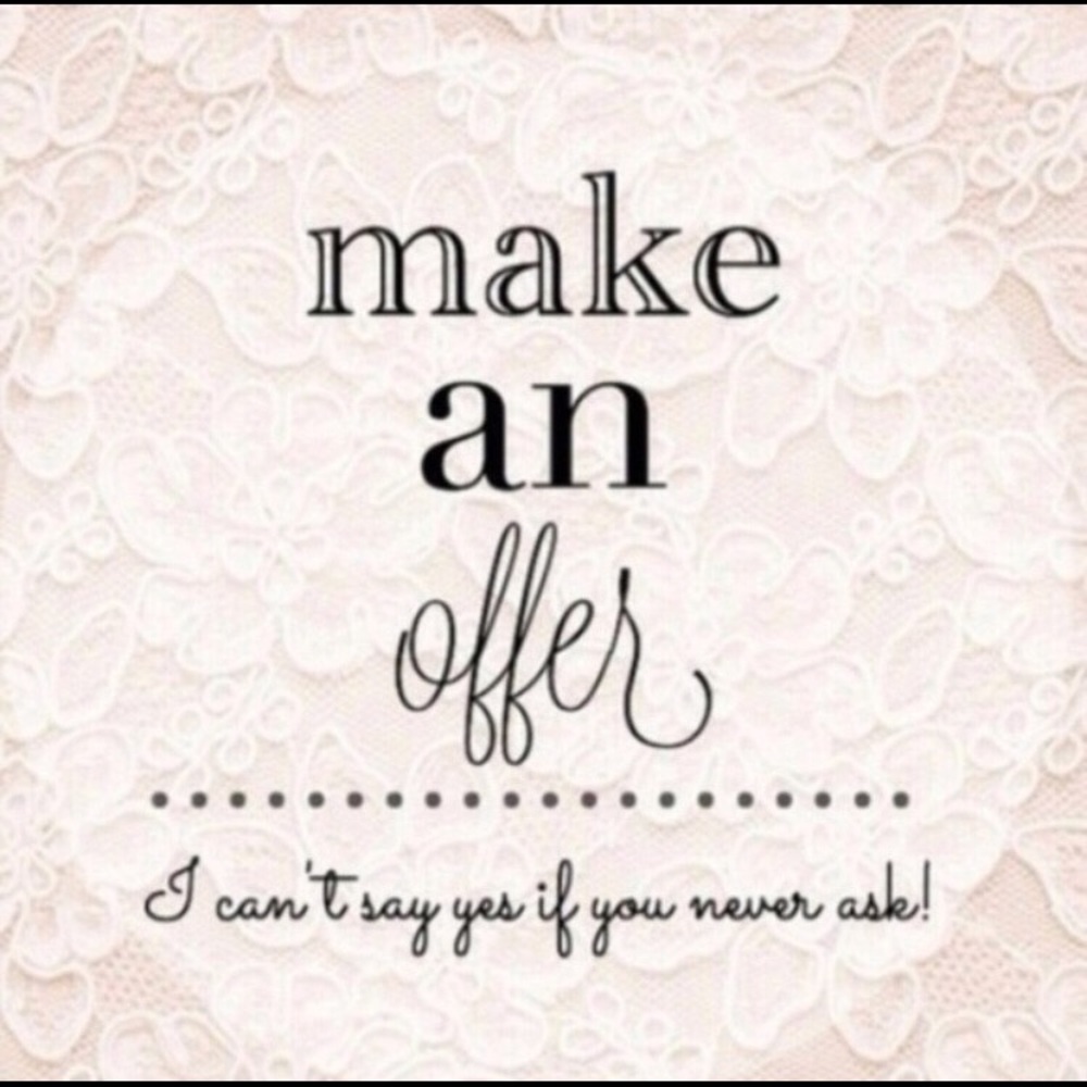Make me an OFFER!!! 😊